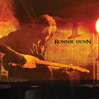 Ronnie Dunn Ronnie Dunn